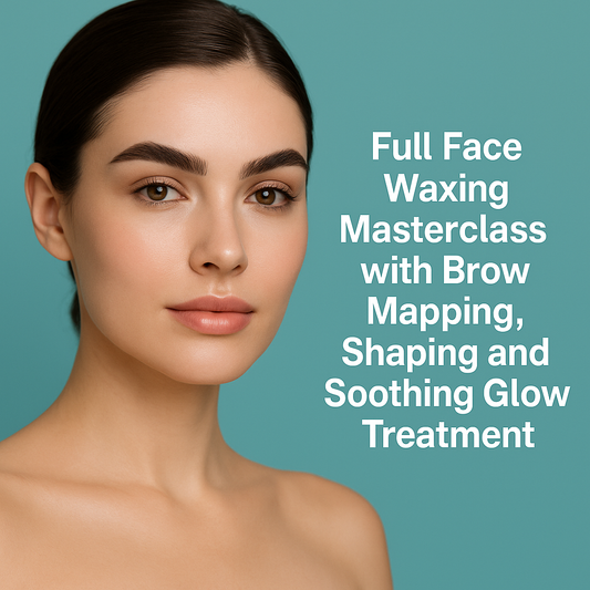 Full Face Waxing Masterclass with Brow Mapping, Shaping and Soothing Glow Treatment.